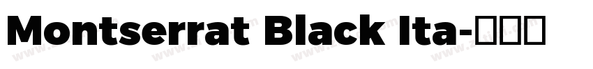 Montserrat Black Ita字体转换
